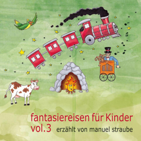 Fantasiereisen für Kinder, Vol. 3