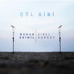 Çöl Gibi (feat. Sibel Gürsoy)