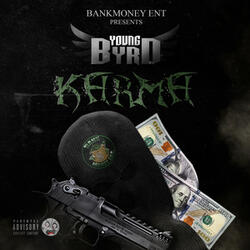 Bankmoney Ent Presents Young Byrd: Karma