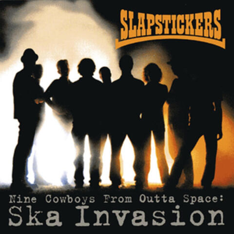 Nine Cowboys from Outta Space: Ska Invasion