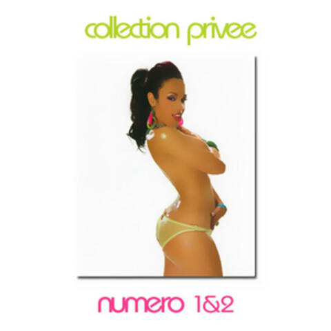 Collection Privee 1 & 2