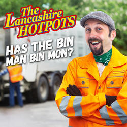 Has the Bin Man Bin Mon