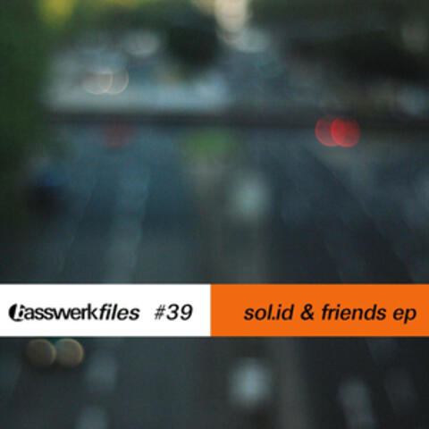 Basswerk Files #039 Sol.Id & Friends EP