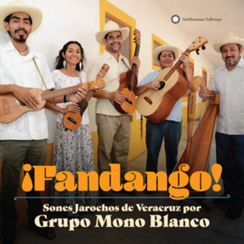 ¡Fandango! Sones Jarochos From Veracruz