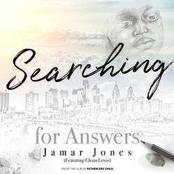 Searching for Answers (feat. Glenn Lewis)
