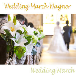 Wedding March Wagner