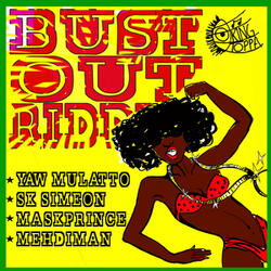 Bust out Riddim