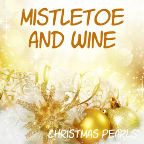 Mistletoe and Wine