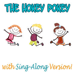 The Hokey Pokey (Sing-Along Version)