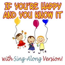 If You're Happy and You Know It