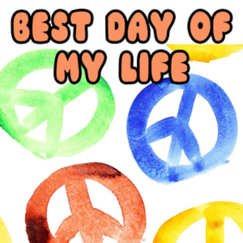 play it's the best day of my life