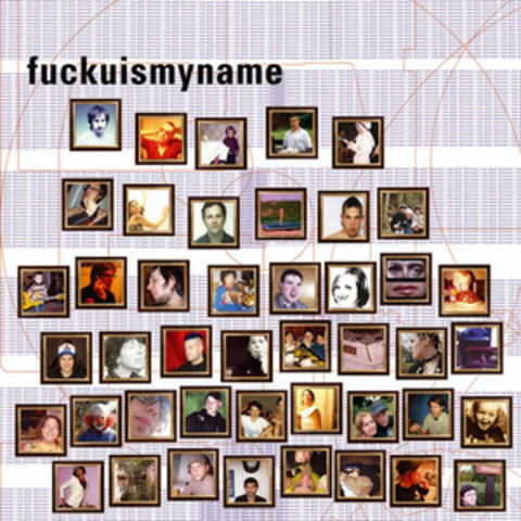 Fuckuismyname