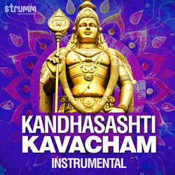 Kandhasashti Kavacham (Instrumental)