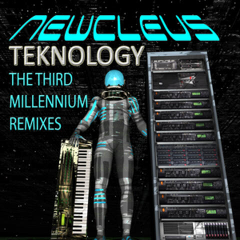 Teknology - the Third Millennium Remixes