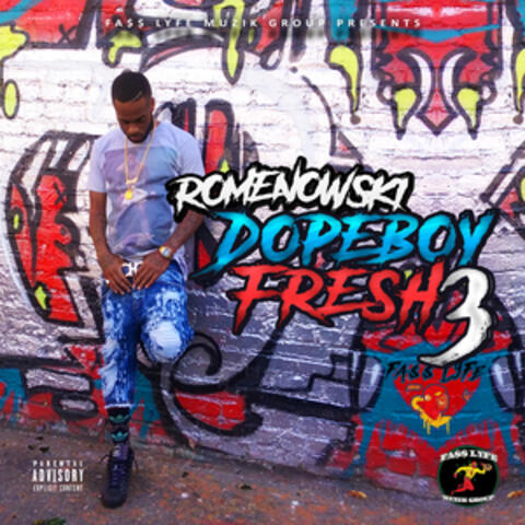 Dopeboy Fresh 3