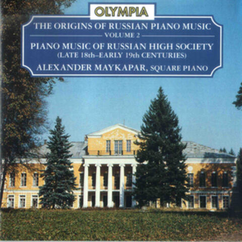 The Origins of Russian Piano Music, Volume 2