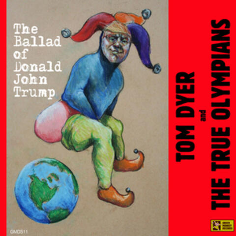 The Ballad of Donald John Trump