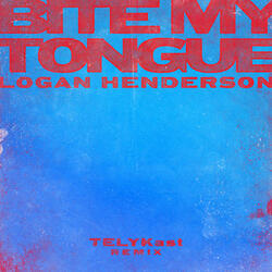 Bite My Tongue (Telykast Remix)