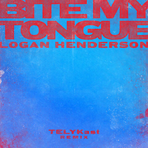 Bite My Tongue (TELYKast Remix)