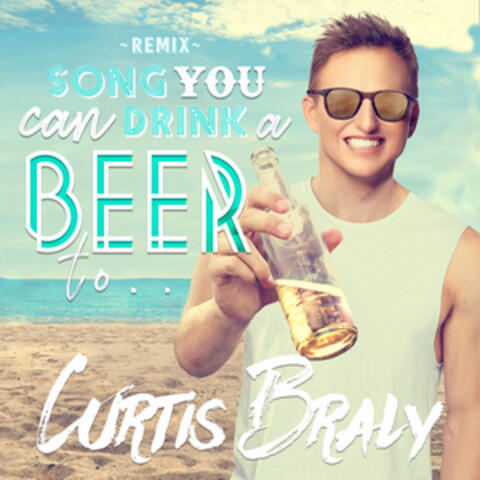 Song You Can Drink a Beer To (Remix)