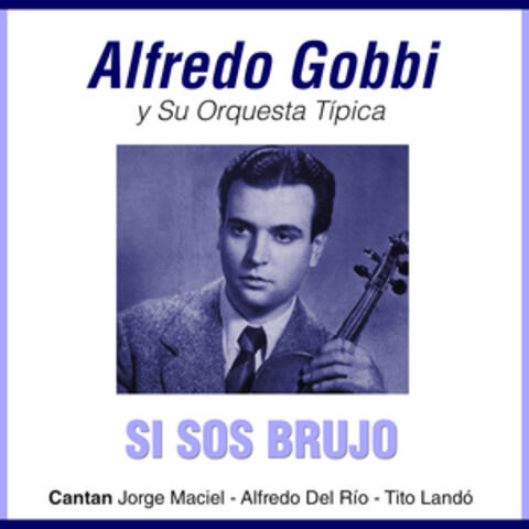 Si Sos Brujo