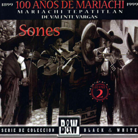 100 Anos de Mariachi Sones, Vol. 2