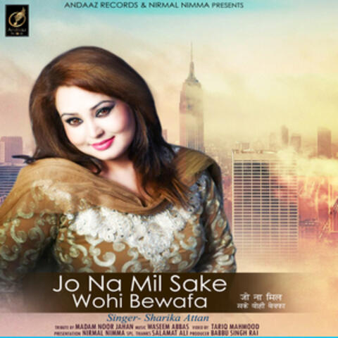 Jo Na Mil Sake Wohi Bewafa - Single