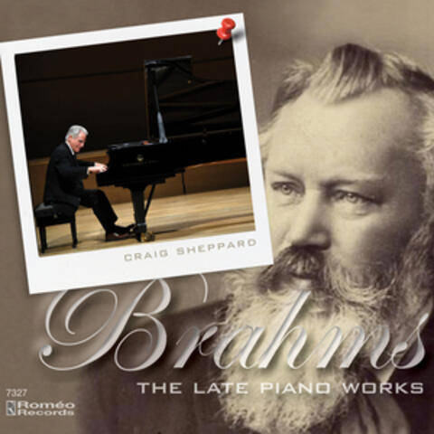 Brahms: The Late Piano Works