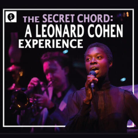 The Secret Chord: A Leonard Cohen Experience