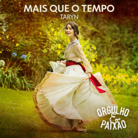 Mais Que o Tempo