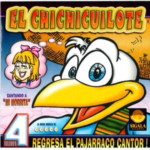 Regresa el Pajarraco Cantor, Vol.4