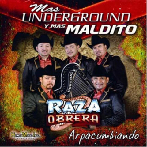 Arpacumbiando Mas Underground y Mas Maldito