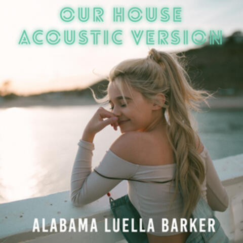 Our House (acoustic Version)