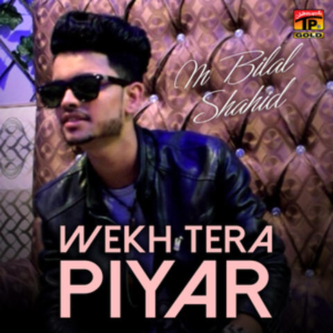 Wekh Tera Piyar - Single