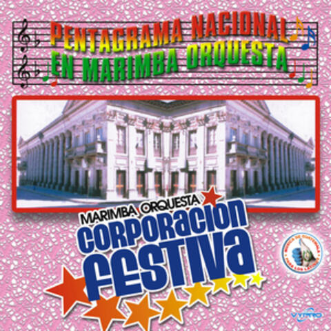 Pentagrama Nacional en Marimba Orquesta. Música de Guatemala para los Latinos