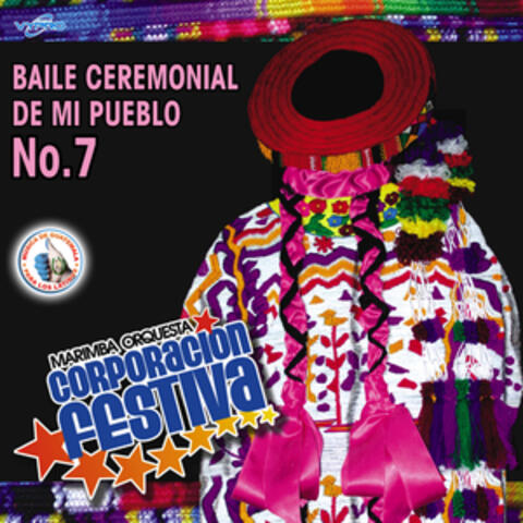 Baile Ceremonial de Mi Pueblo No.7. Música de Guatemala para los Latinos