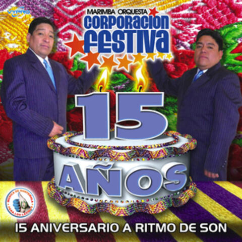 15 Aniversario a Ritmo de Son. Música de Guatemala para los Latinos
