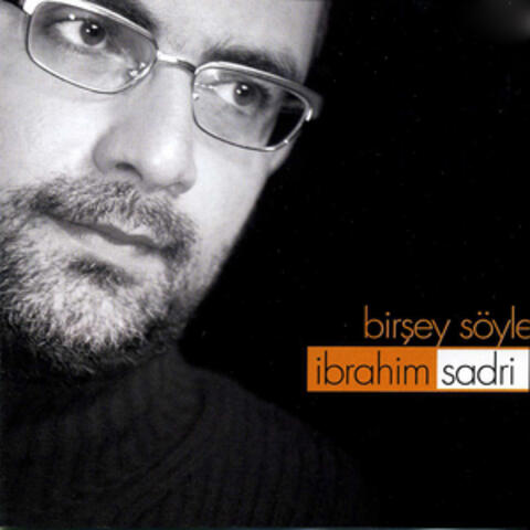 Bir Şey Söyle