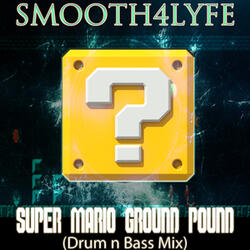 Super Mario Ground Pound (Dnb Mix)