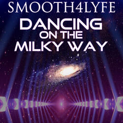 Dancing on the Milky Way
