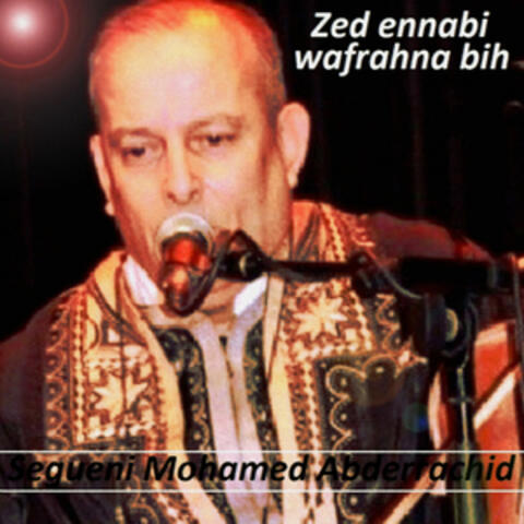 Zed ennabi wafrahna bih
