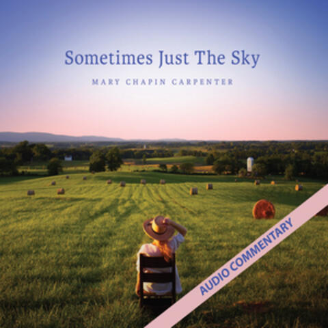 Sometimes Just the Sky (Commentary)