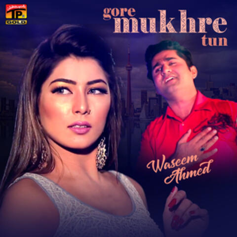 Gore Mukhre Tun - Single