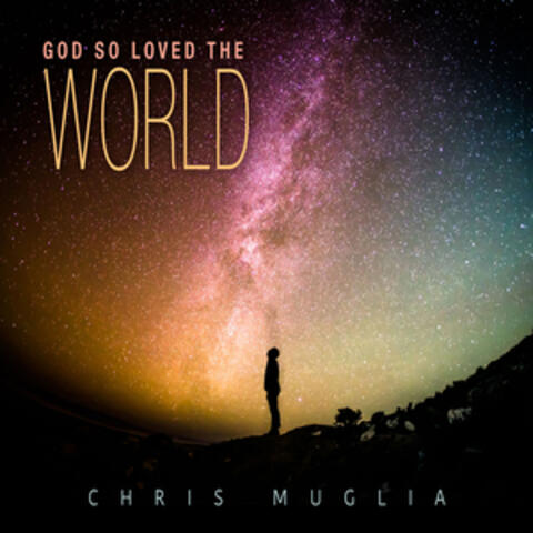 God so Loved the World