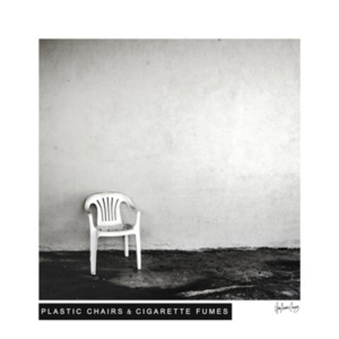 Plastic Chairs & Cigarette Fumes