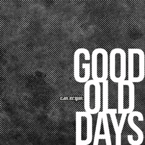 Good Old Days