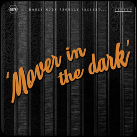 Mover in the Dark