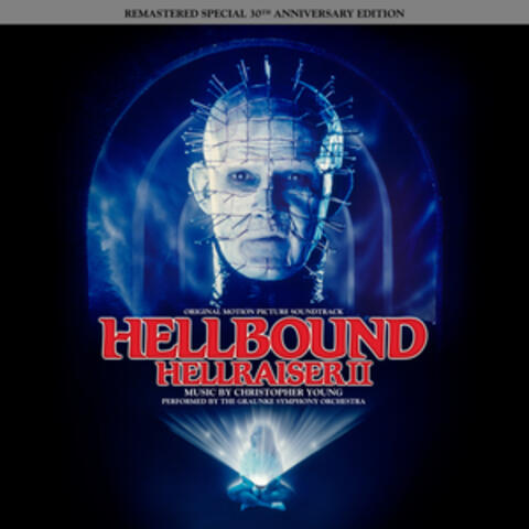 Hellbound: Hellraiser II (Remastered Special 30th Anniversary Edition) (Original Motion Picture Soundtrack)