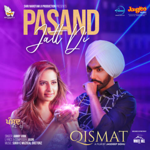 Pasand Jatt Di (From "Qismat") - Single