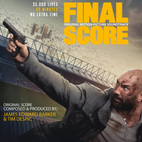 Final Score (Original Motion Picture Soundtrack)